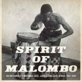 Spirit Of Malombo ( Malombo Jazz Makers, Jabula And Jazz Afrika 1966–1984 ) 