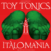 Kapote Presents Toy Tonics ‎– Italomania Ii ( The New Wave Of Italian Disco ) 