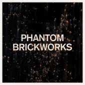 Phantom Brickworks ( Lp Ii )