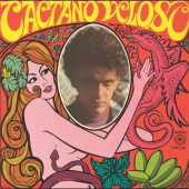 Caetano Veloso ( Tropicalia )